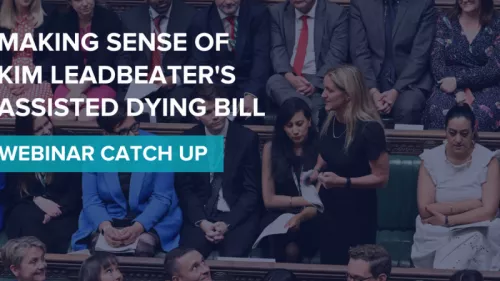 Assisted Dying Webinar Catch Up