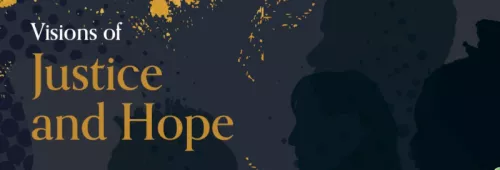 Visions of justice and hope banner