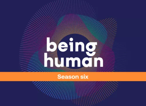 Being human podcast season 6